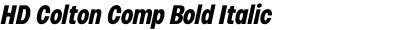 HD Colton Comp Bold Italic